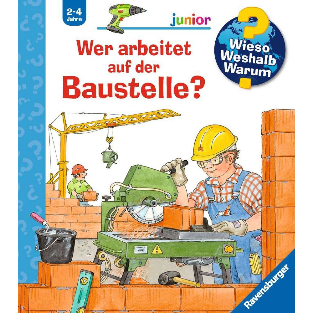 Ravensburger Why? How? What for? junior, Volume 55: Who works on the construction site?