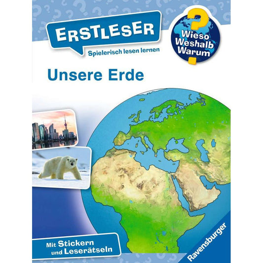 Ravensburger Why? What for? What reason? First readers, Volume 5: Our Earth
